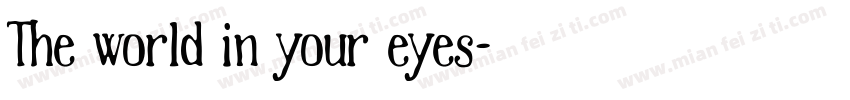 The world in your eyes字体转换